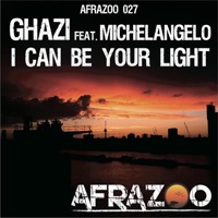 I Can Be Your Light - Single (feat. Michelangelo) - Single - Ghazi