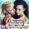 No Entiendo Nada (feat. Juan Real) - Single