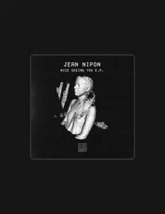 Dengarkan Jean Nipon, tonton video musik, baca bio, lihat tanggal tur & lainnya!