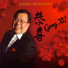Gong Xi ! - Jeremy Monteiro