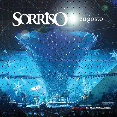 Sorriso Eu Gosto Ao Vivo No Maracanãzinho - Sorriso Maroto