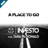 A PLACE TO GO