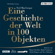 Neil MacGregor - Eine Geschichte der Welt in 100 Objekten