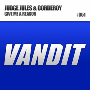 Give Me a Reason (Judge Jules & Corderoy) - EP