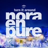 Turn It Around - Single - Nora En Pure