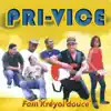Pri-Vice - Ti jé lanmou