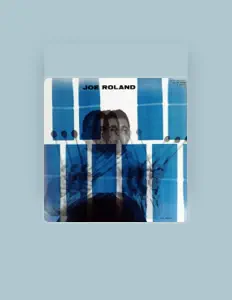 Joe Roland dinle, müzik videolarını izle, biyografisini oku, tur tarihlerini ve daha fazlasını gör!