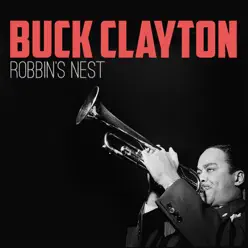 Robbin's Nest - EP - Buck Clayton Robbin's Nest - EP - Buck Clayton