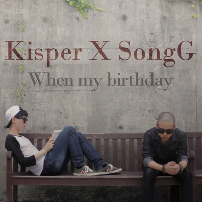 When My Birthday (feat. Hyun) - Single