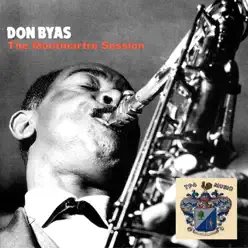 The Monmartre Seeeion - Don Byas The Monmartre Seeeion - Don Byas