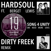 Song 4 Unity (We Need More Love) [Dirty Freek Remix] {feat. Berget Lewis} - Single - Hardsoul