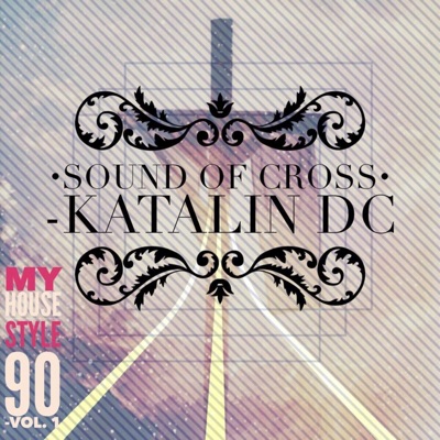 Sound of Cross (Rise - Uhm dara thathaaa dara tha) [My House Style 90] - Single