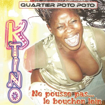 Ne pousse pas... Le bouchon loin