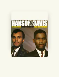 Listen to Hanson & Davis, watch music videos, read bio, see tour dates & more!