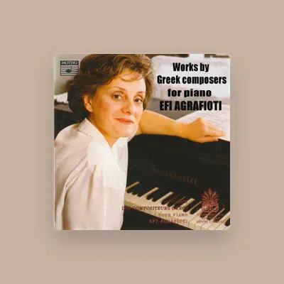 Listen to Efi Agrafioti, watch music videos, read bio, see tour dates & more!