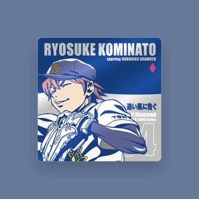 Listen to Kominato Ryousuke (CV: Nobuhiko Okamoto), watch music videos, read bio, see tour dates & more!