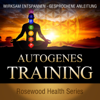 Autogenes Training - Angelique Rode