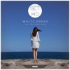 White Dress (feat. Deutsch Duke) - Single