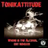 Where Is The Alcohol (Nizzy Remix)