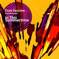 In This Summertime (feat. Morgana) - Enzo Saccone