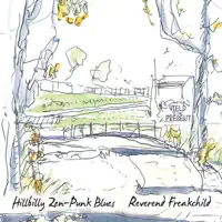 All I Got Is Now — Reverend Freakchild