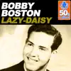 Bobby Boston - Lazy-Daisy (Remastered)