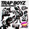 Trap Boyz - Drunk Monkey lyrics