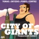 City of Giants Radio Edit feat Torae Skyzoo Cortez Single