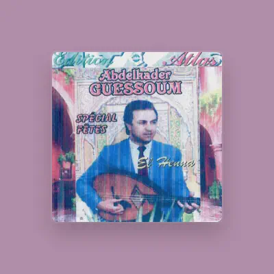 Listen to Abdelkader Guessoum, watch music videos, read bio, see tour dates & more!