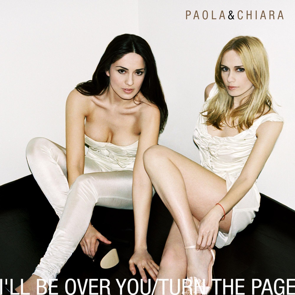 I'll Be Over You by Paola & Chiara album cover