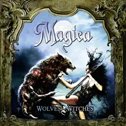 Wolves and Witches - Magica
