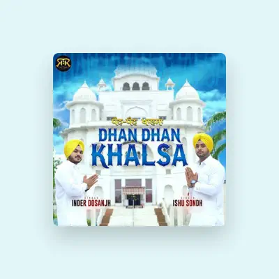 Listen to Inder Dosanjh, watch music videos, read bio, see tour dates & more!