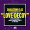 Love Decoy (feat. Alanna Stuart) - Smalltown DJs lyrics