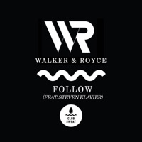 Follow (feat. Steven Klavier) - Single - Walker & Royce
