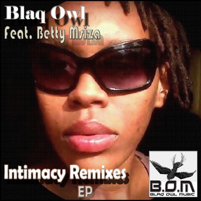 Intimacy Incl. Remixes (feat. Betty Msiza) - Single