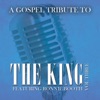 A Gospel Tribute To the King Volume Three