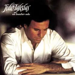 Un Hombre Solo - Julio Iglesias