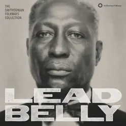 Lead Belly: The Smithsonian Folkways Collection - Lead Belly