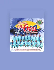 Ascolta Banda Ola Azul de Zirahuen, guarda video musicali, leggi la biografia, vedi le date del tour & altro!