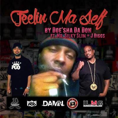 Feelin' Ma Self (feat. Mr. Silky Slim & J-Diggs) [Radio Edit] - Single