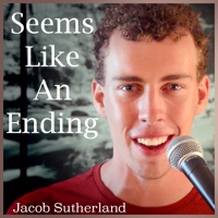 Seems Like an Ending - Single - Jacob Sutherland