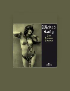 Listen to Wicked Lady, watch music videos, read bio, see tour dates & more!