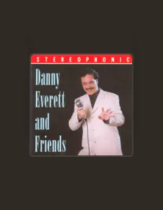 Ascolta Danny Everett, guarda video musicali, leggi la biografia, vedi le date del tour & altro!