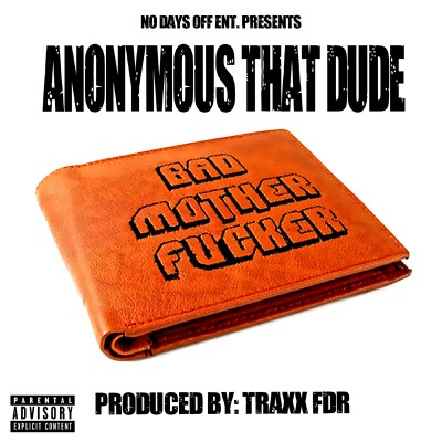 Bad Mother F*cker - Single