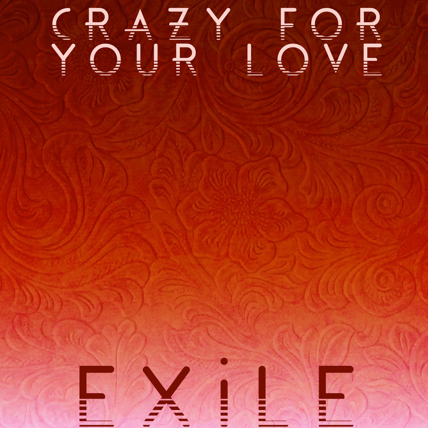 Crazy for Your Love
