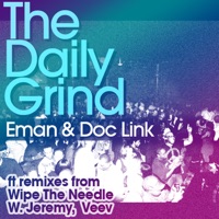 The Daily Grind - E-Man & Doc Link