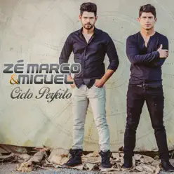 Ciclo Perfeito - Zé Marco e Miguel