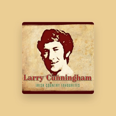 Listen to Larry Cunningham, watch music videos, read bio, see tour dates & more!