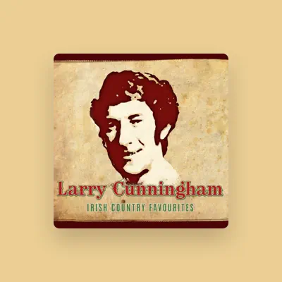 Listen to Larry Cunningham, watch music videos, read bio, see tour dates & more!