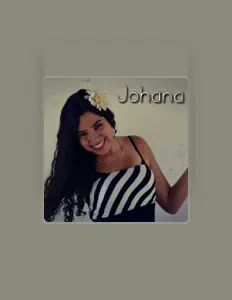 Johanaを聴いたり、ミュージックビデオを鑑賞したり、経歴やツアー日程などを確認したりしましょう！